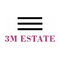 3 M ESTATE